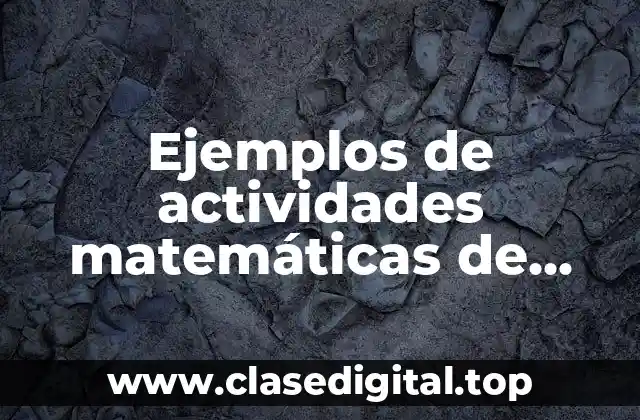 Ejemplos de actividades matemáticas de valores