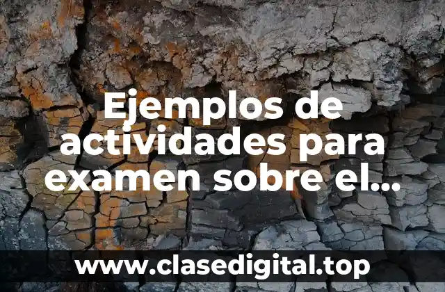 Ejemplos de actividades para examen sobre el telefono celular