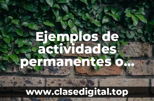 Ejemplos de actividades permanentes o recurrentes en preescolar