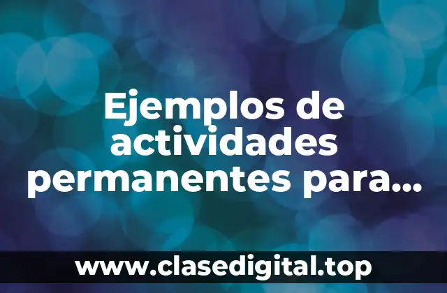 Ejemplos de actividades permanentes para ciencias naturales y Significado