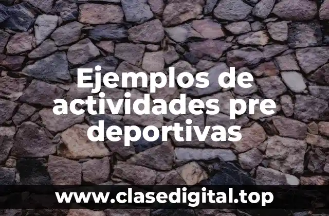 Ejemplos de actividades pre deportivas