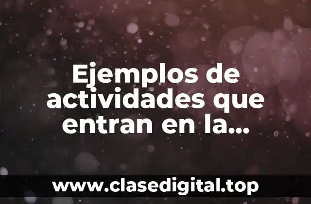 Ejemplos de actividades que entran en la categoría ludus