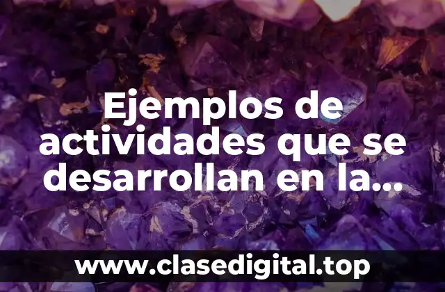 Ejemplos de actividades que se desarrollan en la educación física