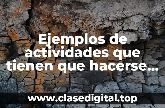 Ejemplos de actividades que tienen que hacerse sin electricidad