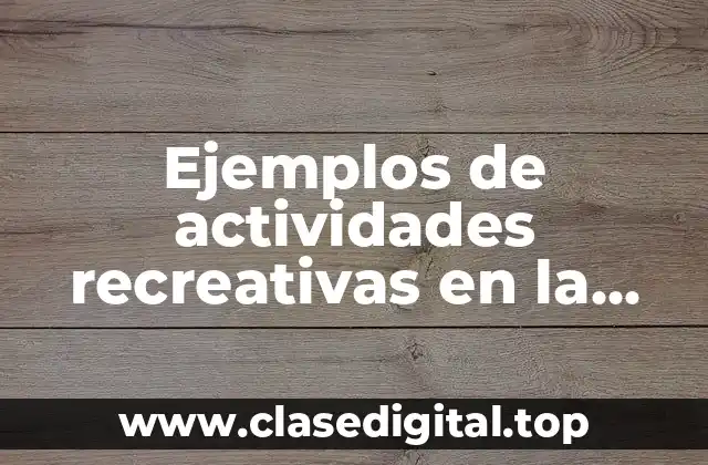 Ejemplos de actividades recreativas en la playa terrestre