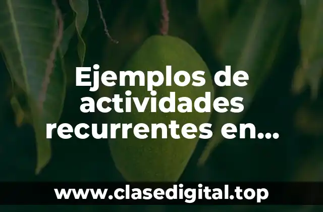 Ejemplos de actividades recurrentes en primaria español