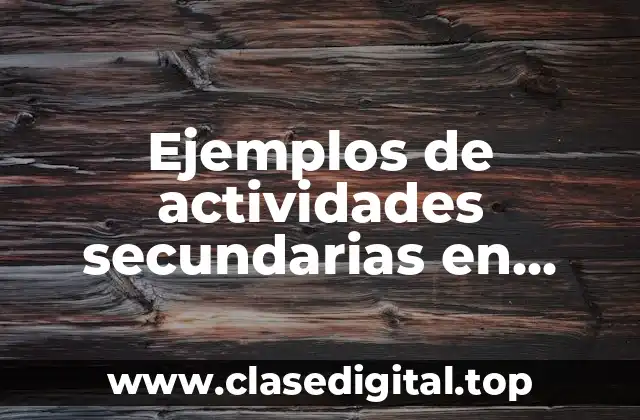 Ejemplos de actividades secundarias en Nuevo León