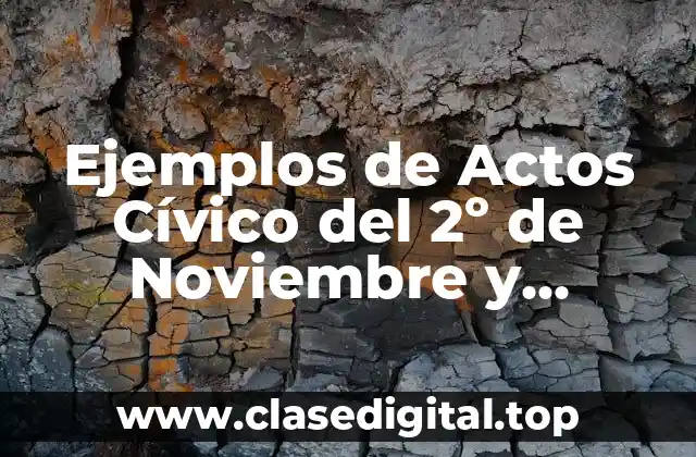 Ejemplos de Actos Cívico del 2º de Noviembre y Significado