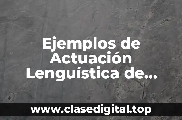 Ejemplos de Actuación Lenguística de Chomsky