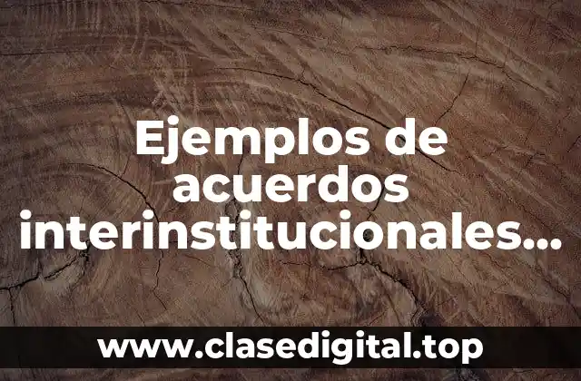 Ejemplos de acuerdos interinstitucionales niñ