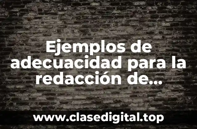 Ejemplos de adecuacidad para la redacción de objetivos de enseñanza