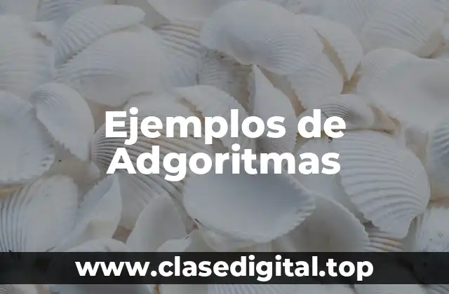 Ejemplos de Adgoritmas