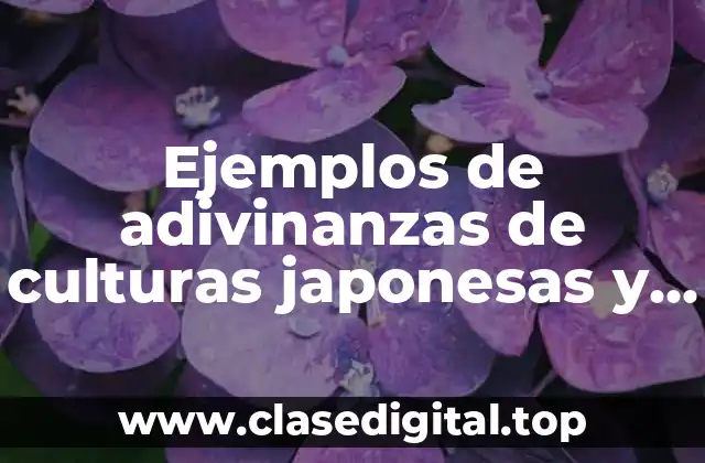 Ejemplos de adivinanzas de culturas japonesas