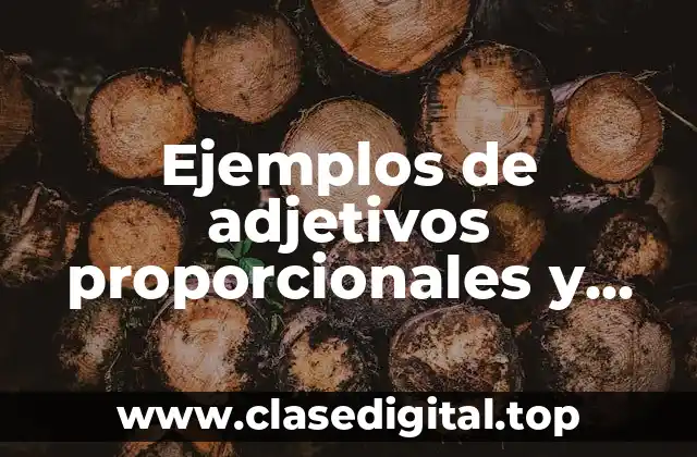 Ejemplos de adjetivos proporcionales y Significado