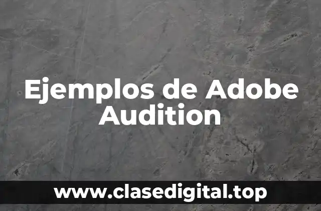 Ejemplos de Adobe Audition