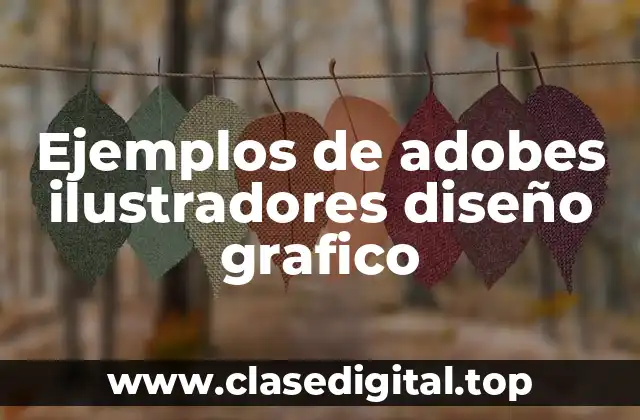 Ejemplos de adobes ilustradores diseño grafico