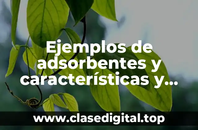 Ejemplos de adsorbentes