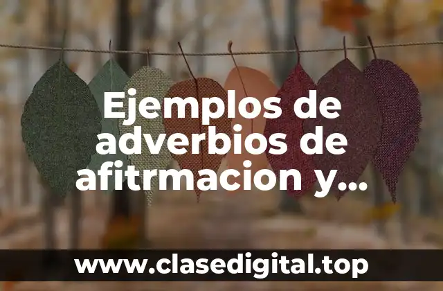 Ejemplos de adverbios de afitrmación