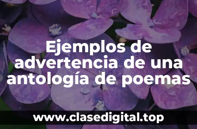 Ejemplos de advertencia de una antología de poemas