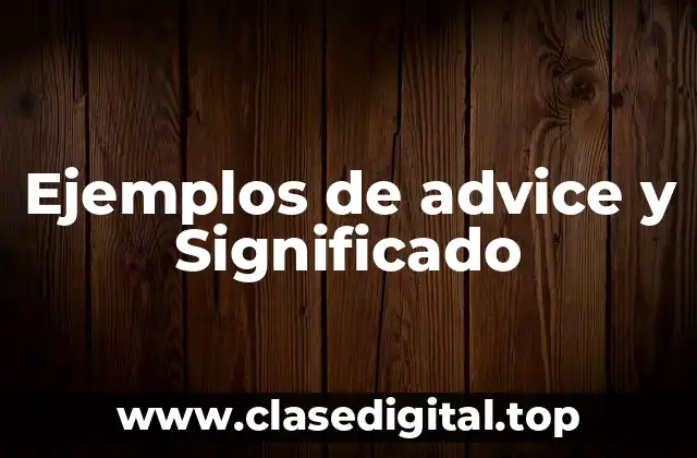 Ejemplos de advice