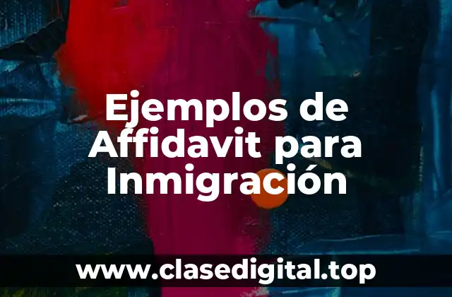 Ejemplos de Affidavit para Inmigración
