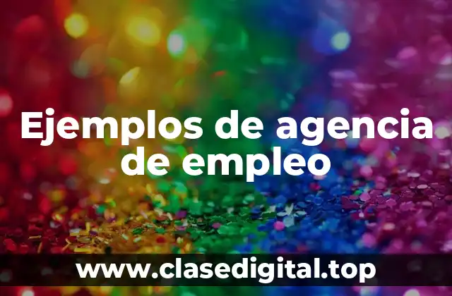 Ejemplos de agencia de empleo
