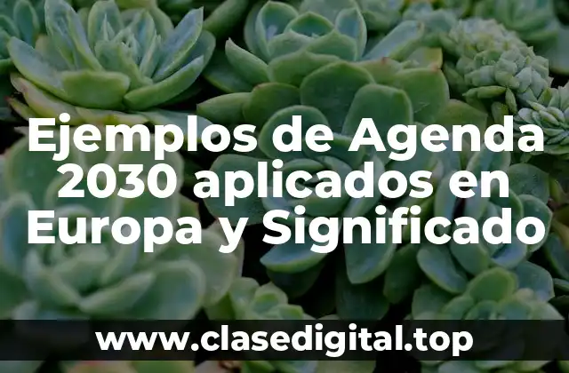 Ejemplos de Agenda 2030 aplicados en Europa