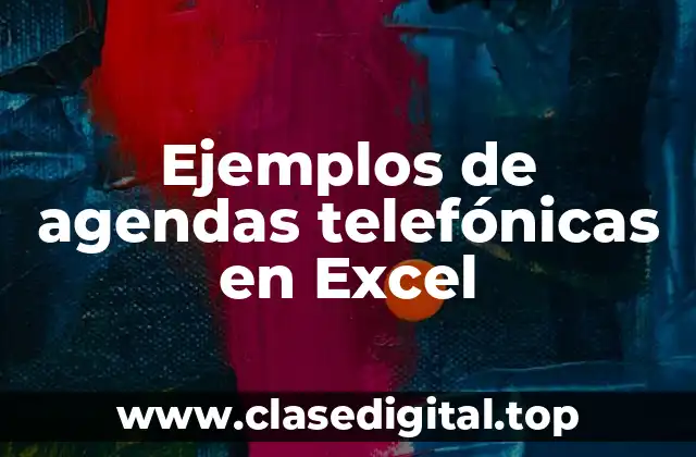 Ejemplos de agendas telefónicas en Excel