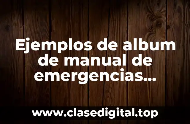 Ejemplos de album de manual de emergencias creativos