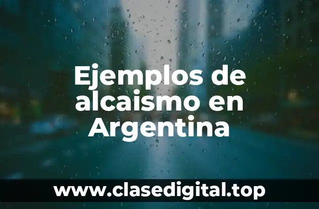 Ejemplos de alcaismo en Argentina