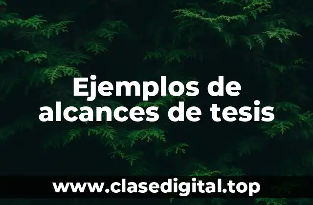 Ejemplos de alcances de tesis