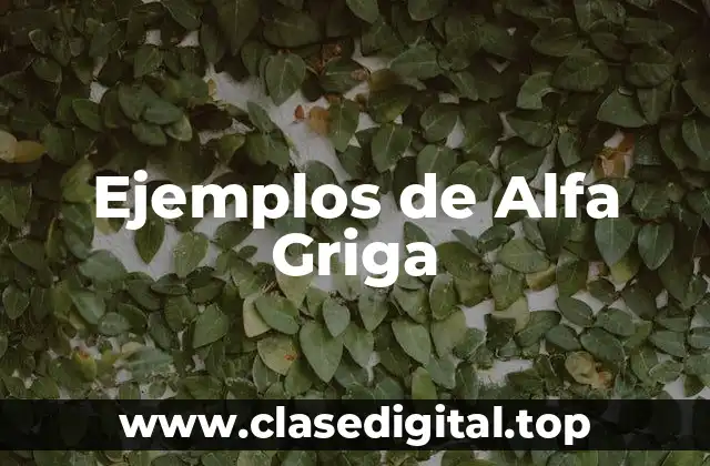 Ejemplos de Alfa Griga