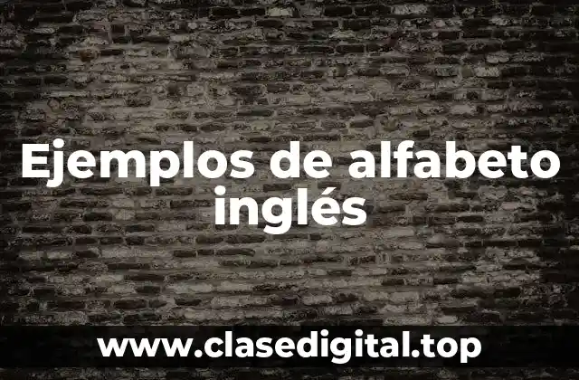 Ejemplos de alfabeto inglés