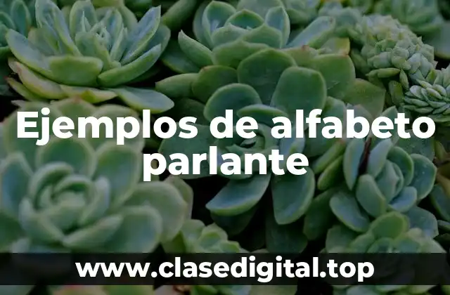 Ejemplos de alfabeto parlante