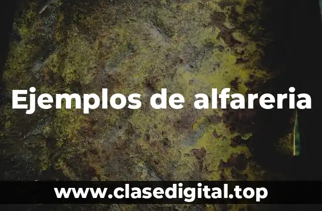 Ejemplos de alfareria