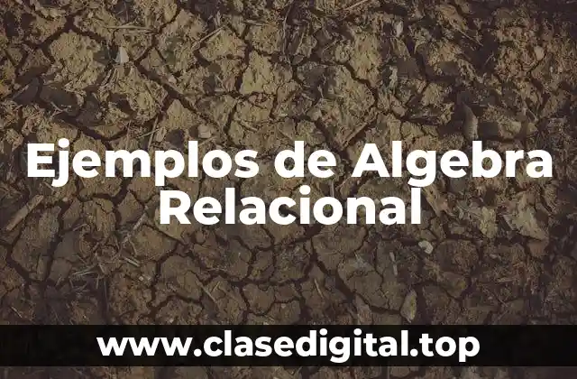 Ejemplos de Algebra Relacional