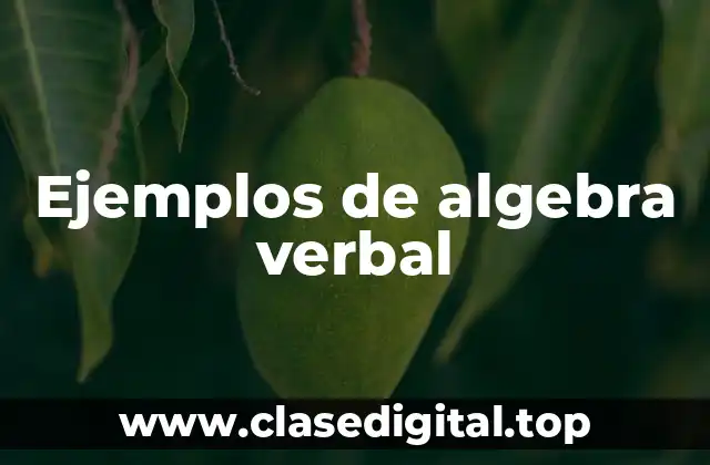 Ejemplos de algebra verbal