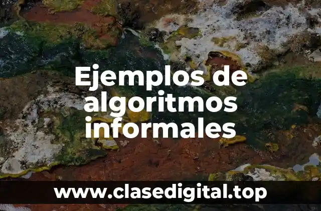 Ejemplos de algoritmos informales