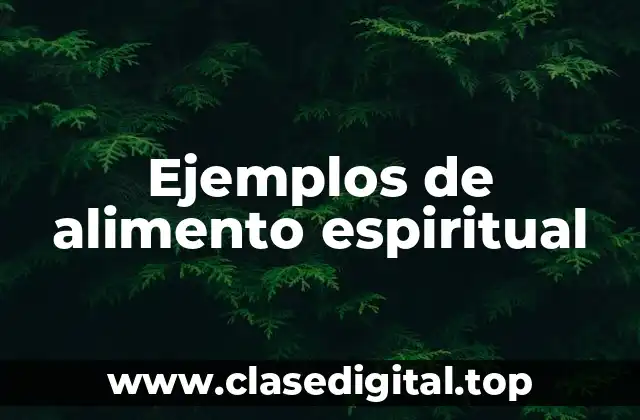 Ejemplos de alimento espiritual