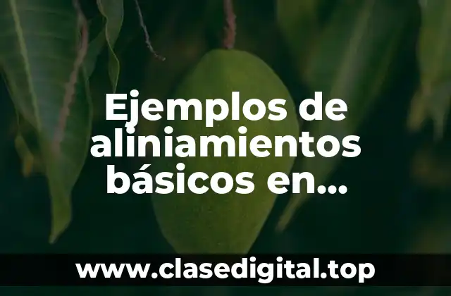 Ejemplos de aliniamientos básicos en grafoscopia y Significado