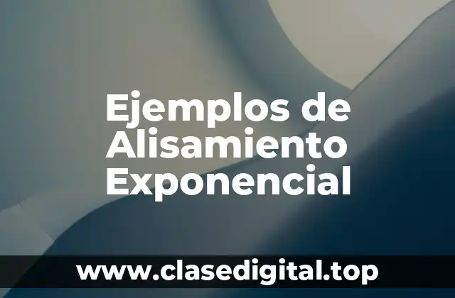 Ejemplos de Alisamiento Exponencial