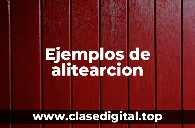 Ejemplos de alitearcion