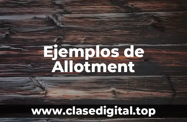 Ejemplos de Allotment