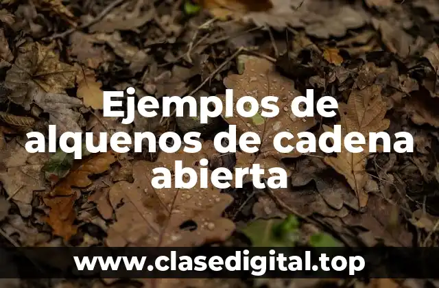 Ejemplos de alquenos de cadena abierta