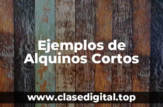 Ejemplos de Alquinos Cortos