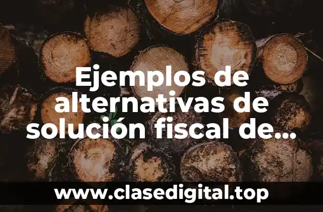 Ejemplos de alternativas de solución fiscal de arrendamiento