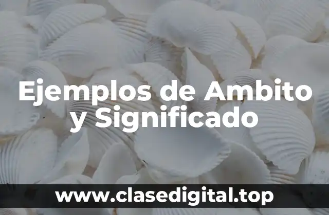 Ejemplos de Ambito
