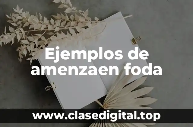 Ejemplos de amenzaen foda