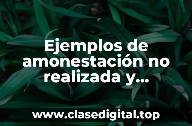 Ejemplos de amonestación no realizada