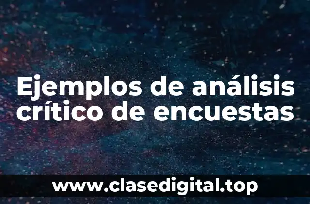 Ejemplos de análisis crítico de encuestas